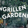 Basislager Angrillen + Gardening 